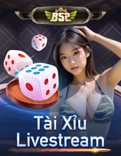 b52 tai xiu livestream portrait